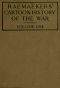 [Gutenberg 34031] • Raemaekers' Cartoon History of the War, Volume 1 / The First Twelve Months of War